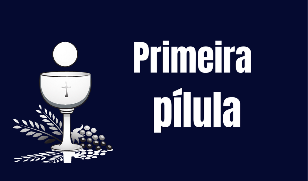 Primeira Pílula